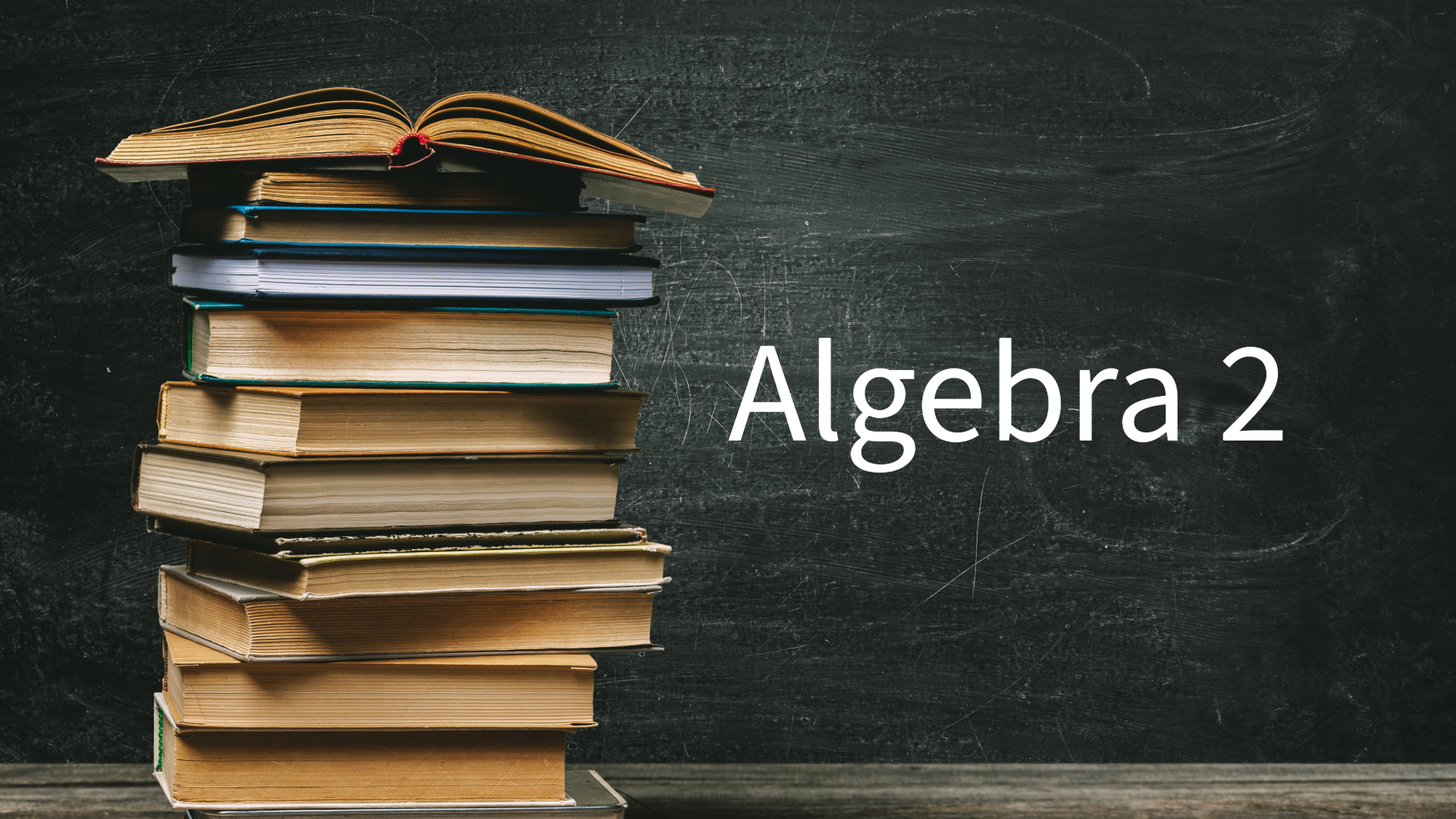 Algebra 2 (High School)